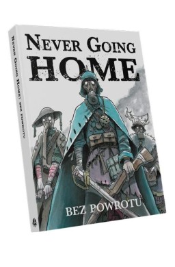 Never Going Home: Bez powrotu