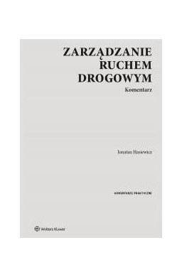 Zarządzanie ruchem drogowym. Komentarz