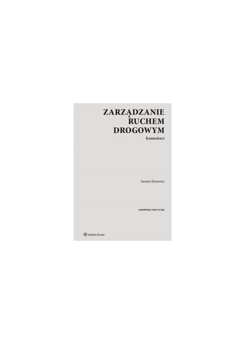 Zarządzanie ruchem drogowym. Komentarz