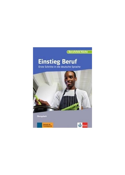 Einstieg Beruf, Berufsfeld Kche A0. bungsheft