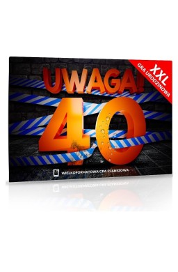 XXL Uwaga! 40 Urodziny