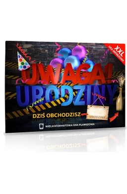 XXL Uwaga! Urodziny