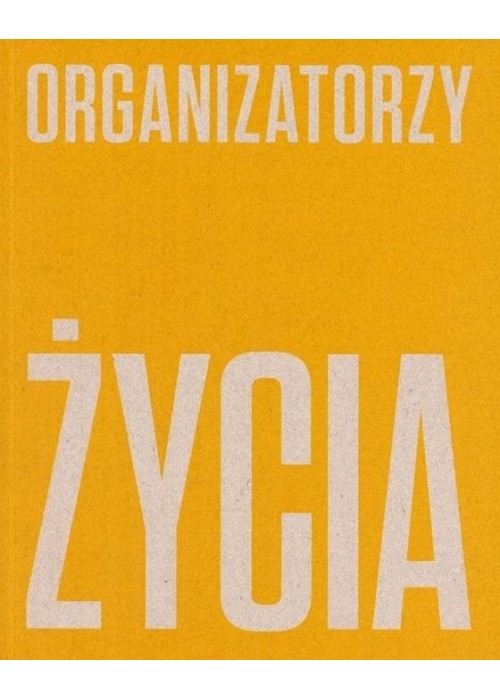 Organizatorzy życia De Stijl, polska awangarda..