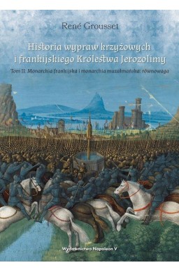 Historia wypraw krzyżowych i frankijskiego..