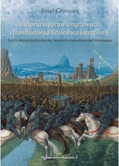 Historia wypraw krzyżowych i frankijskiego..