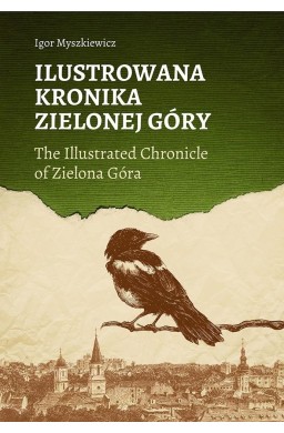 Ilustrowana Kronika Zielonej Góry