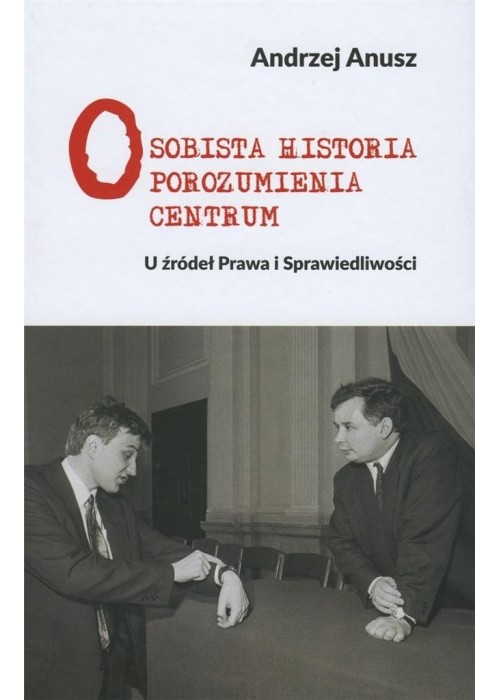 Osobista historia Porozumienia Centrum