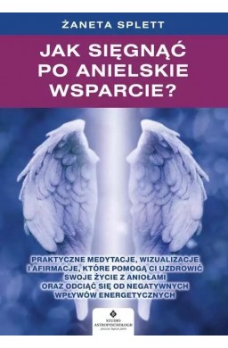 Jak sięgnąć po anielskie wsparcie?