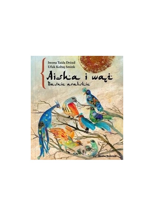 Baśnie arabskie. Aisha i wąż. Audiobook