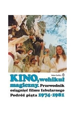 Kino, wehikuł magiczny