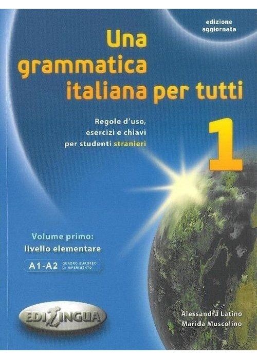 Grammatica italiana per tutti 1 EDILINGUA