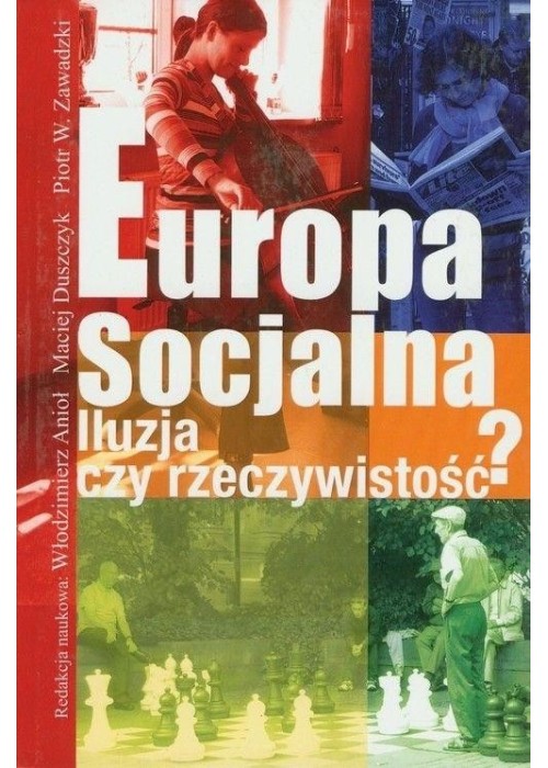 Europa socjalna. Iluzja czy rzeczywistość?