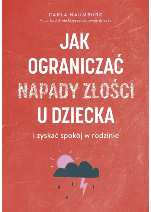 Jak ograniczać napady złości u dzieci...