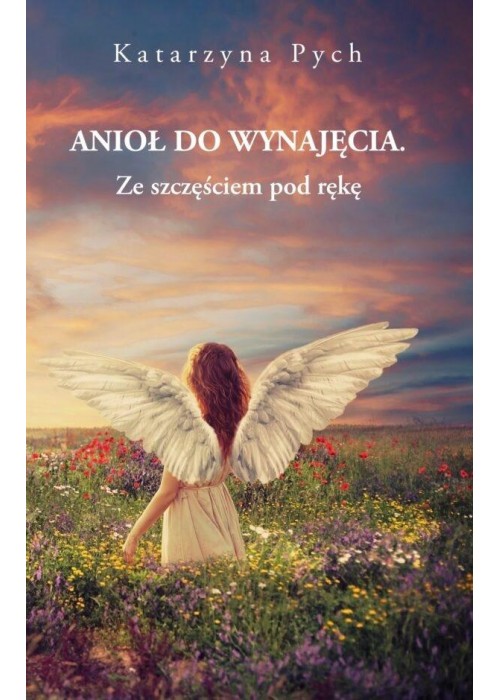 Anioł do wynajęcia T.2 Ze szczęściem pod rękę