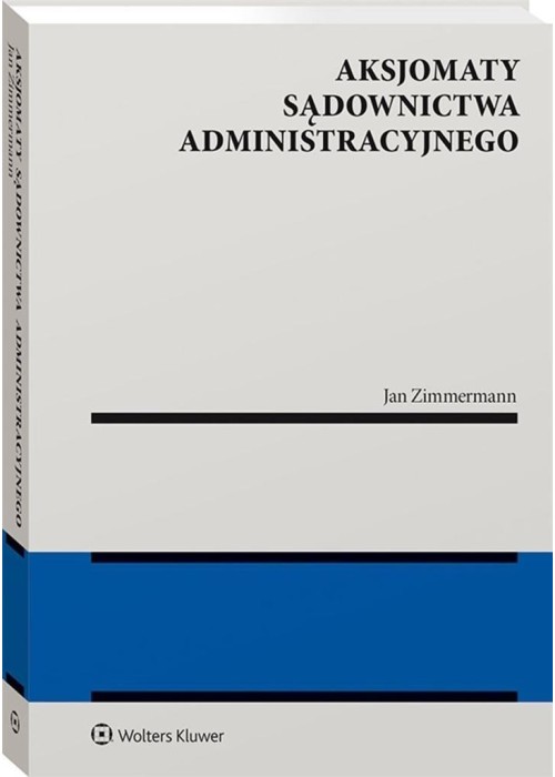 Aksjomaty sądownictwa administracyjnego