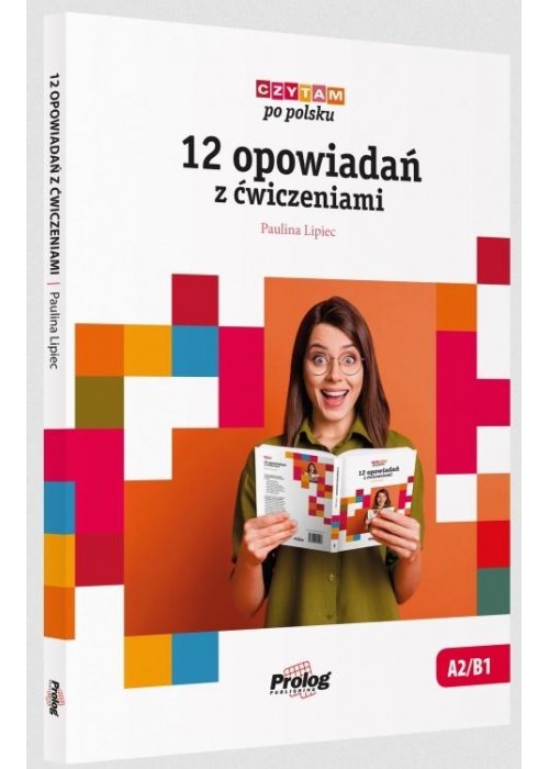 Czytam po polsku. 12 opowiadań z ćwiczeniami