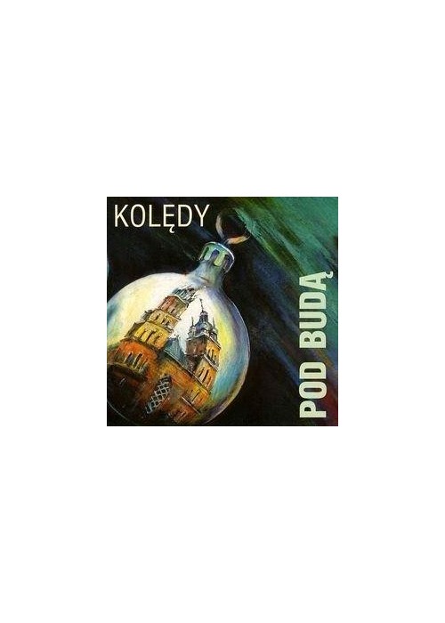 Kolędy Pod Budą CD Kolędy Pod Budą CD