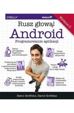 Android. Programowanie aplikacji. Rusz głową! w.2