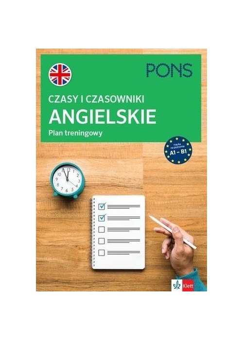 Czasy i czasowniki angielskie Plan trening. A1-B2