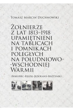 Żołnierze z lat 1813-1918