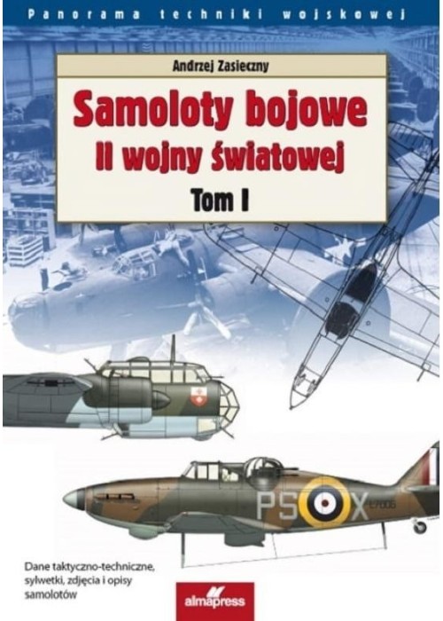 Samoloty Bojowe II Wojny Światowej T.1