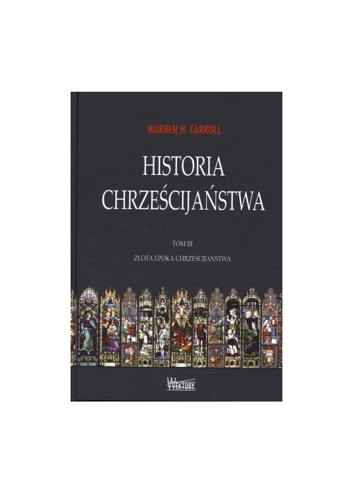 Historia chrześcijaństwa T3 Złota epoka...