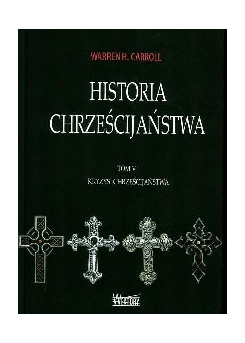 Historia chrześcijaństwa T6 Kryzys chrześcijaństwa