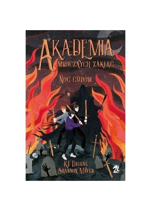 Akademia Mroczych Zaklęć T.3 Noc cudów