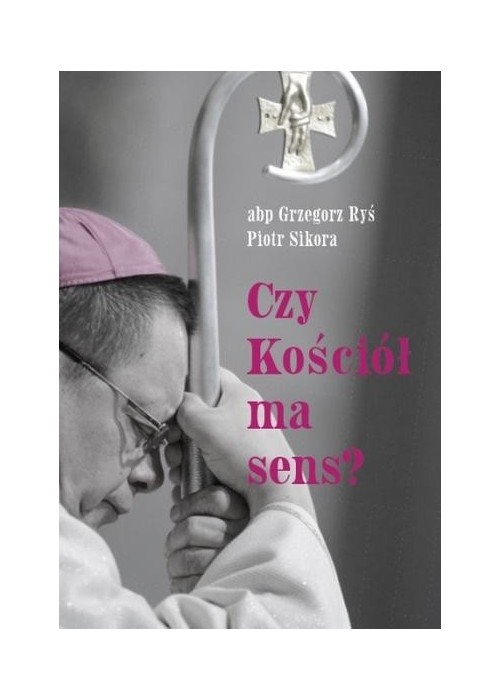 Czy Kościół ma sens?