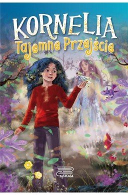 Kornelia T.2 Tajemne przejście