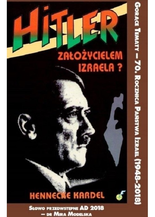 Hitler założycielem Izraela