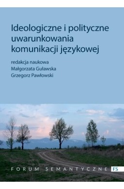 Ideologiczne i polityczne uwarunkowania komunik.
