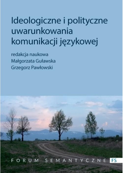 Ideologiczne i polityczne uwarunkowania komunik.