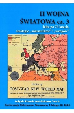 II Wojna Światowa cz.3. Jałta po 75 latach...