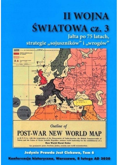 II Wojna Światowa cz.3. Jałta po 75 latach... II Wojna Światowa cz.3. Jałta po 75 latach...
