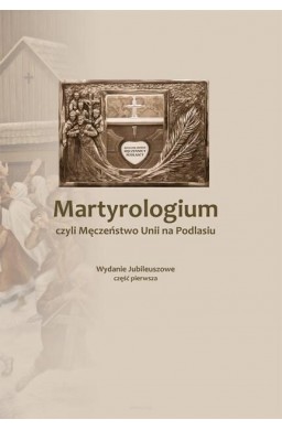 Martyrologium, czyli Męczeństwo Unii.. cz.1