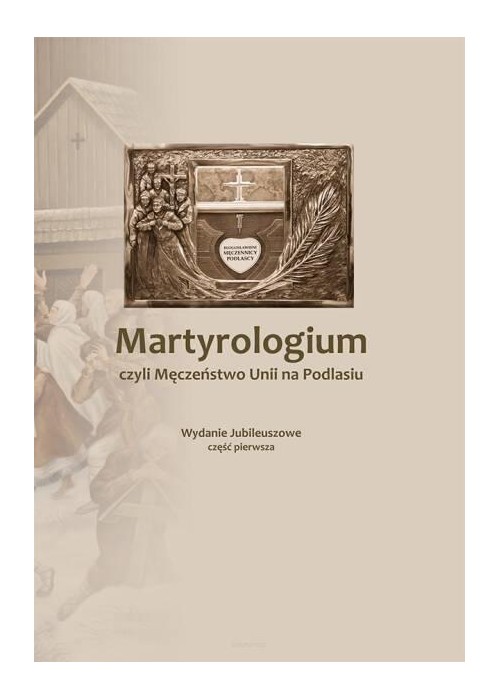 Martyrologium, czyli Męczeństwo Unii.. cz.1