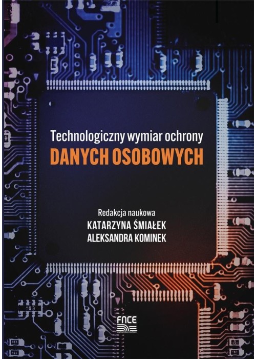 Technologiczny wymiar ochrony danych osobowych