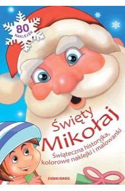 Święty Mikołaj. Świąteczna historyjka