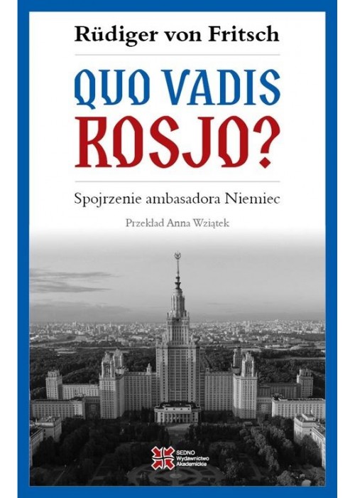 Quo vadis, Rosjo? Spojrzenie ambasadora Niemiec