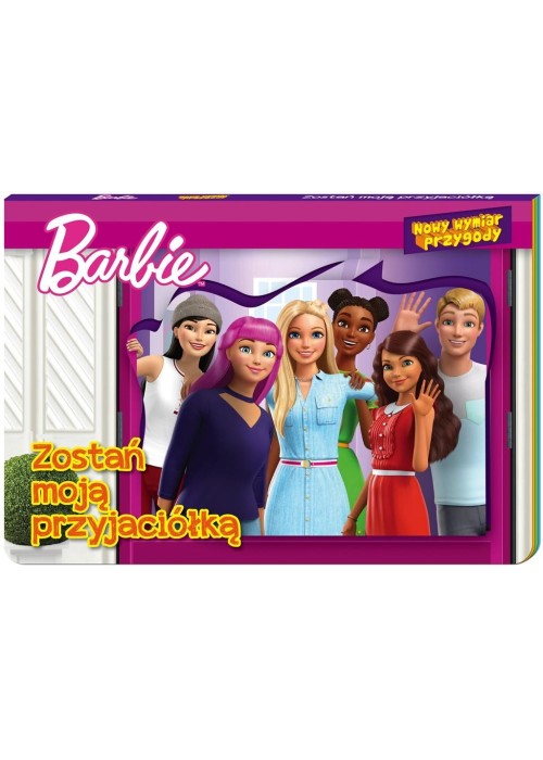 Barbie. Nowy Wymiar Przygody. Zostań moją...