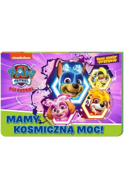 Psi Patrol. Nowy Wymiar Przygody. Mamy kosmiczną..