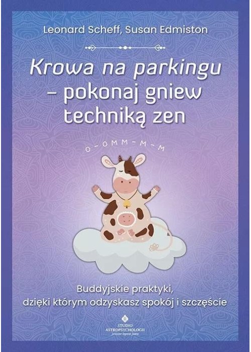 Krowa na parkingu pokonaj gniew techniką zen