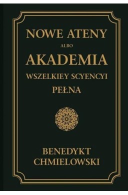 Nowe Ateny albo Akademia wszelkiey scyencyi T.3