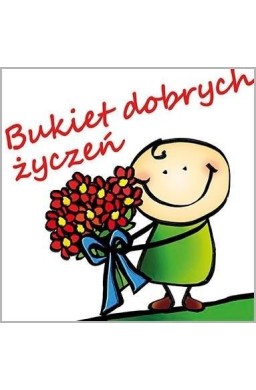 Bukiet dobrych życzeń