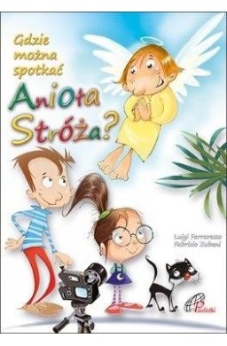 Gdzie można spotkać Anioła Stróża?