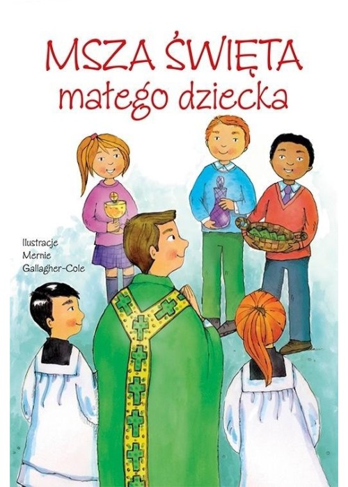 Msza Święta małego dziecka Msza Święta małego dziecka