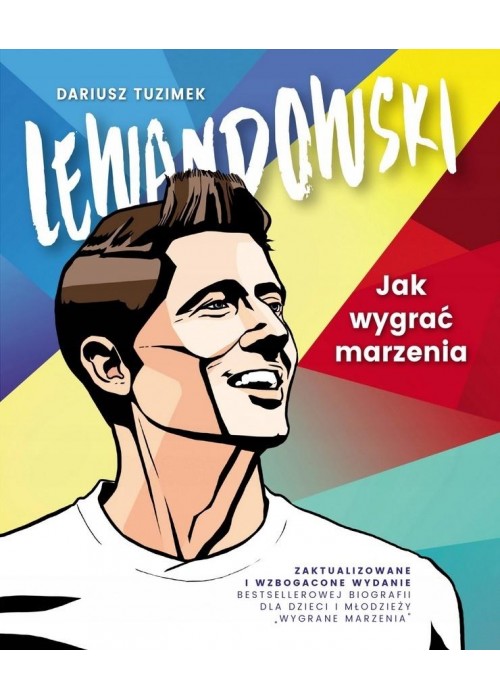 Lewandowski. Jak wygrać marzenia