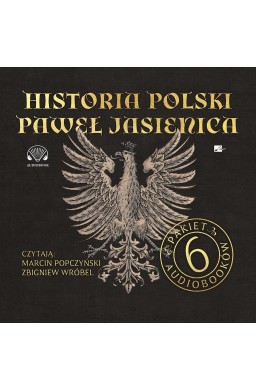 Pakiet: Historia Polski Pawła Jasienicy Audiobook