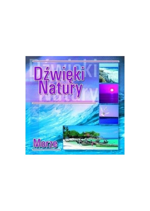 Dźwięki natury. Morze CD